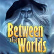 Between the Worlds - Boxshot